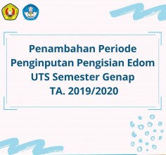 Penambahan Periode Penginputan Pengisian Edom UTS Semester Genap TA. 2019/2020