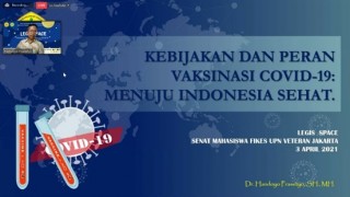 SEMINAR LEGIS SPACE 1.0 SEMA “Kebijakan dan Peran Vaksinasi COVID-19: Menuju Indonesia Sehat”