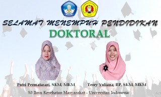 Selamat dan Sukses Dalam Menempuh Pendidikan Doktoral di Universitas Indonesia