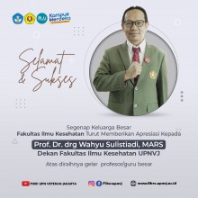Selamat dan Sukses Kepada Prof. Dr.drg. Wahyu Sulistiadi, MARS atas diraih nya gelar Profesor / Guru Besar