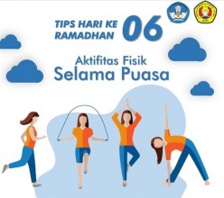 Tips di Hari ke 6 Ramadhan tentang Aktivitas Fisik Selama Puasa