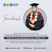 Terima Kasih  Kepada Prof. Dr. Erna Hernawati., Ak., CPMA., CA atas Pengabdian Selama Menjadi Rektor UPN 