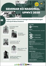 Seminar Nasional K3 2020  “Kupas Tuntas Peran K3 Sebagai Sistem Perlindungan Pekerja Di Masa Pandemi “