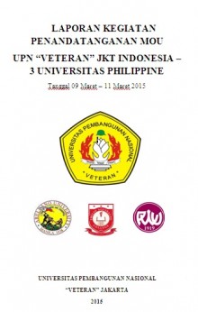 KEGIATAN PENANDATANGANAN MOU  UPN “VETERAN” JKT INDONESIA – 3 UNIVERSITAS PHILIPPINE